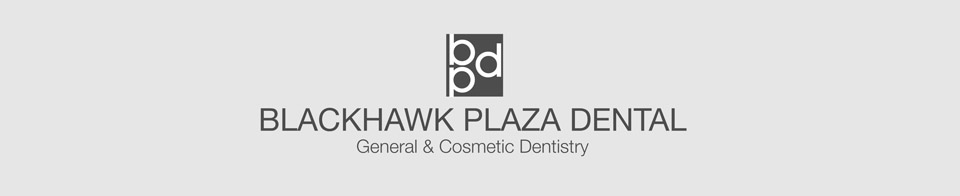 Blackhawk Plaza Dental General and Cosmetic Dentistry